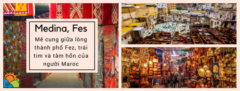 Medina, Mê cung giữa lòng thành phố Fes - Tour du lịch Maroc huyền thoại